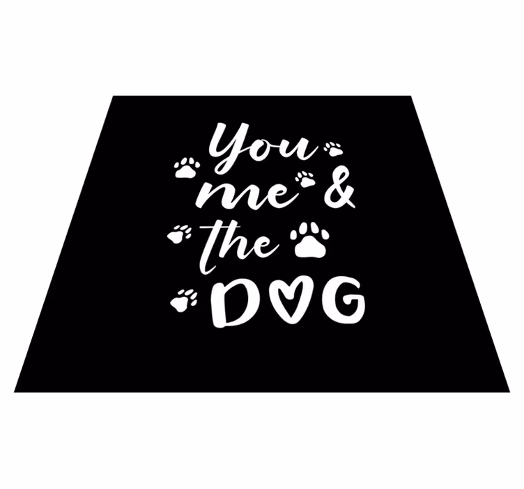 Cümleleri ile pvc halı sen, ben ve köpek - TenStickers