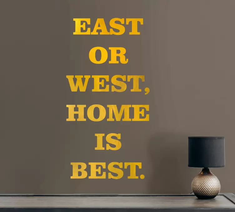 Doğu veya batı evi en iyi altın rengi çıkartmadır - TenStickers