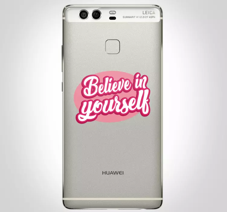 Kendine inan huawei çıkartması - TenStickers
