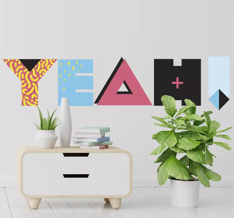 Memphis tarzı cümle evet metin duvar sticker - TenStickers