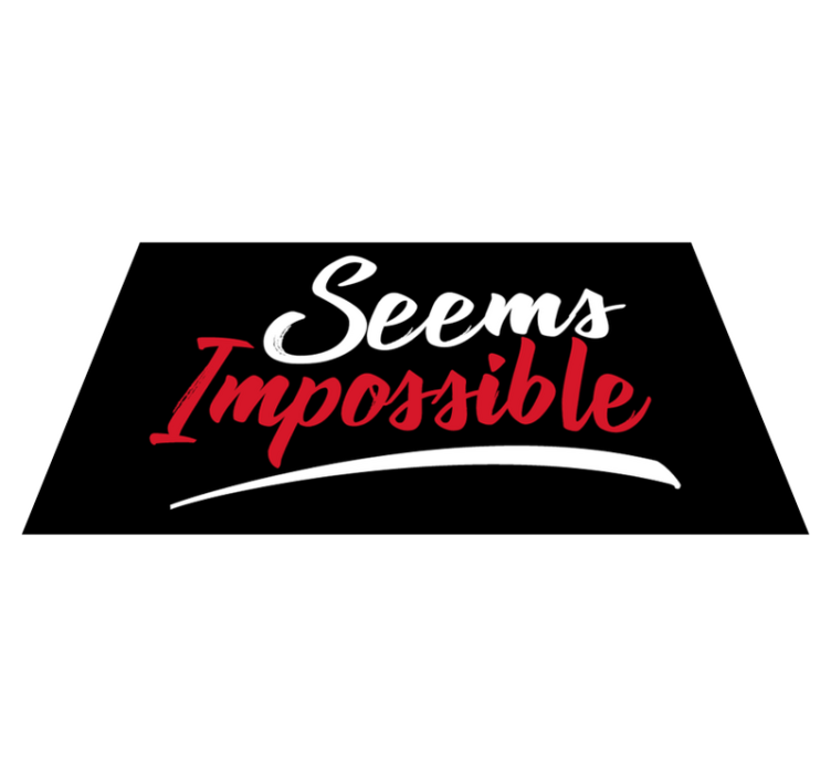 Imkansız görünüyor cümleleri ile pvc halı - TenStickers